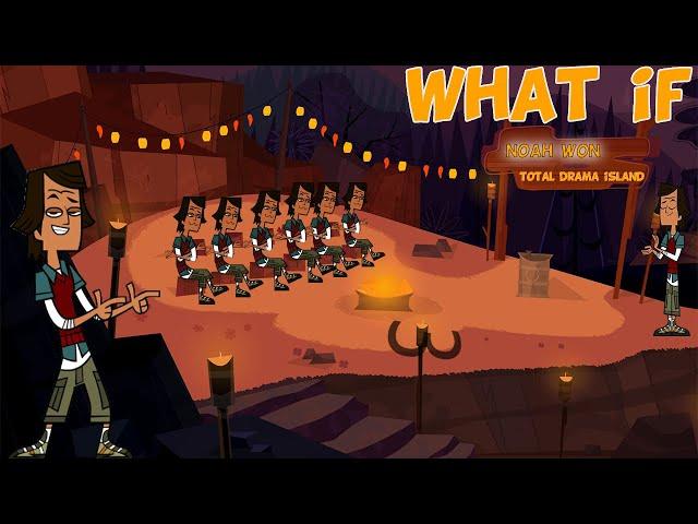 WHAT IF Noah WON Total Drama Island?!