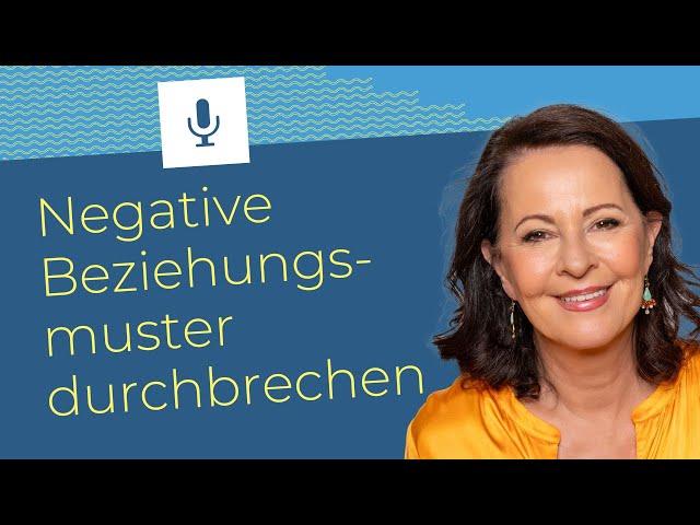 Stefanie Stahl: Negative Beziehungsmuster durchbrechen? | Podcast "Heiter bis stürmisch" #27