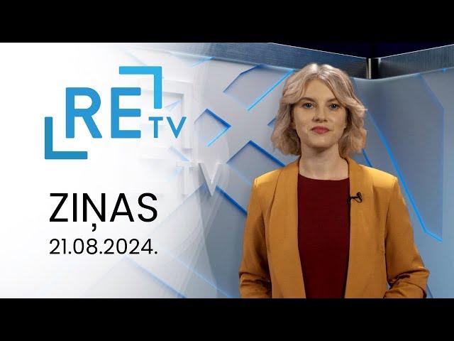 ReTV Ziņas 21.00 (21.08.2024.)