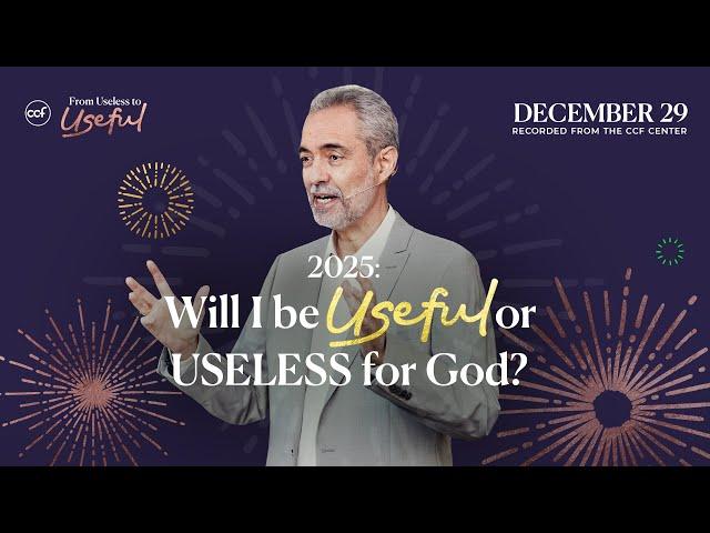 2025: Will I Be Useful or Useless to God | Ricky Sarthou | December 29, 2024