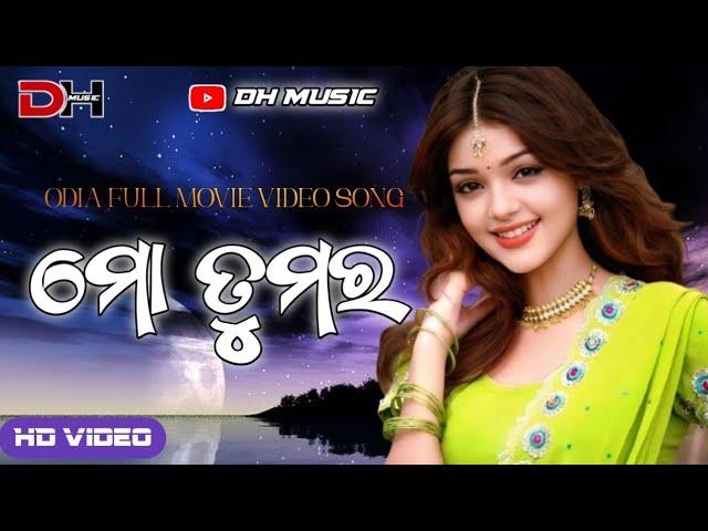 Mo Tumara ll New Full Movie Video Song ll Odia Song Video ll 4K Videos Songs