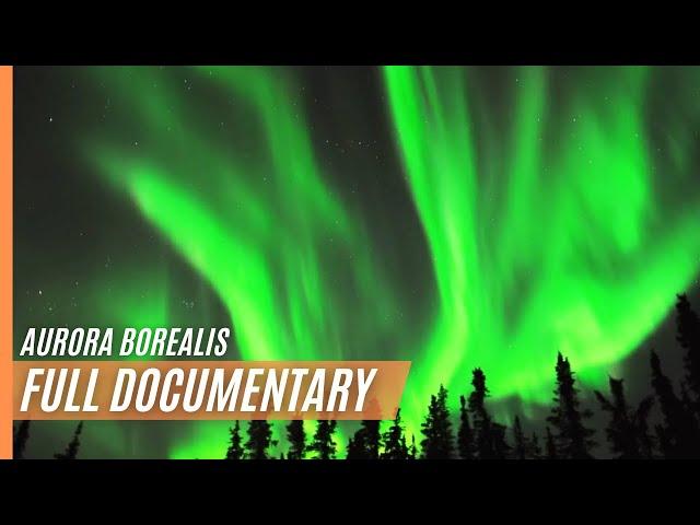 Aurora Borealis - Fire In The Sky | Full Documentary in High Quality