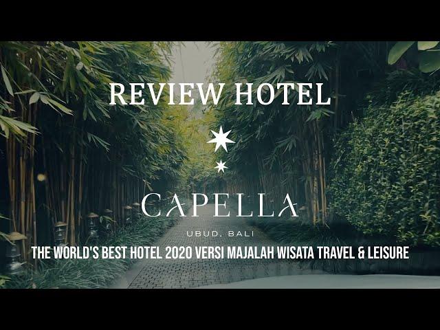 REVIEW CAPELLA HOTEL BALI | THE WORLD'S BEST HOTEL 2020 VERSI MAJALAH WISATA TRAVEL & LEISURE