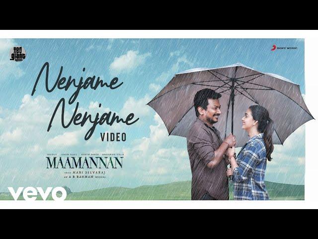 Maamannan - Nenjame Nenjame Video | Udhayanidhi Stalin | Vadivelu | A.R Rahman