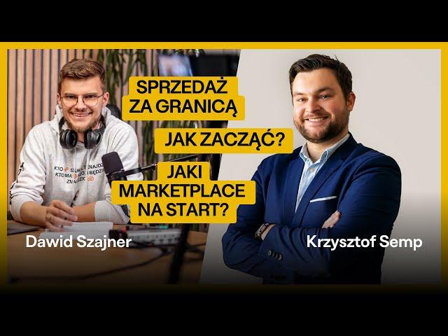 Sprzedaż online za granicą – od czego zacząć? | Krzysztof Semp