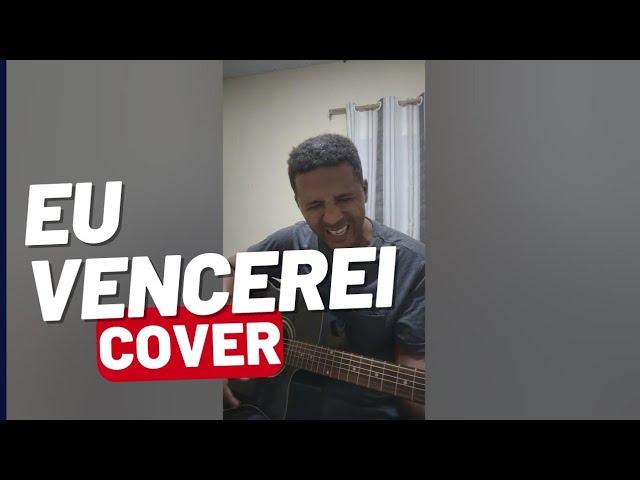 Eu Vencerei | Silvan santos | Leandro Muniz [ Releitura]