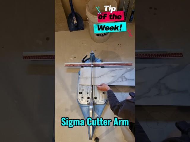 Tip Of The Week: Sigma Tile Cutter Hack