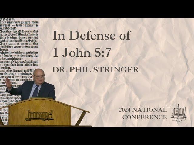 In Defense of 1 John 5:7 - Dr. Phil Stringer