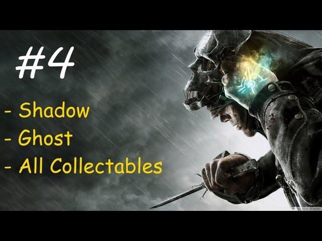 "Dishonored", (Very Hard + Shadow + Ghost + All collectables), Mission 2: High Overseer Campbell