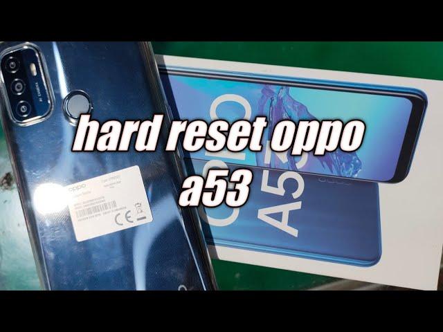 Hard reset oppo a53