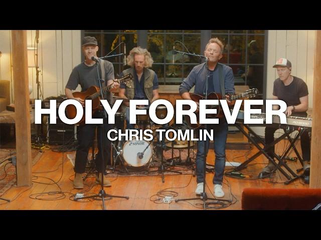 Holy Forever // Chris Tomlin // Acoustic