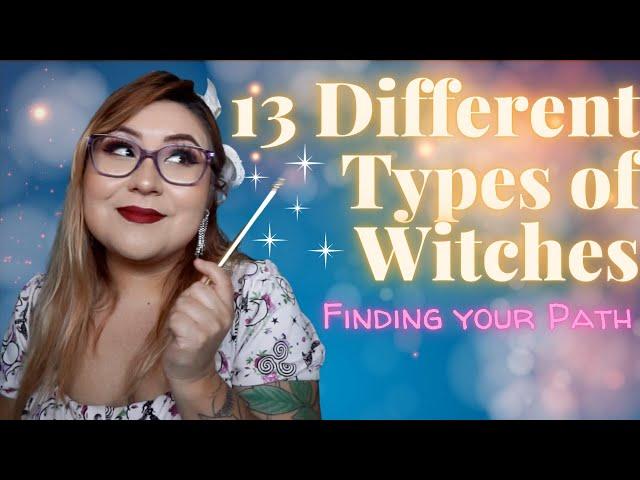 13 Different Types of Witches | Which Path calls out to you?