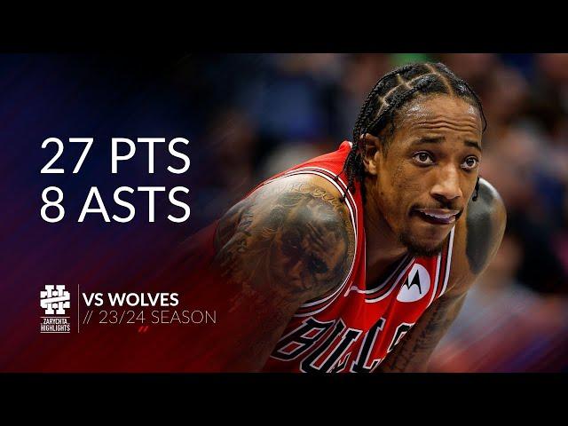 DeMar DeRozan 27 pts 8 asts vs Wolves 23/24 season