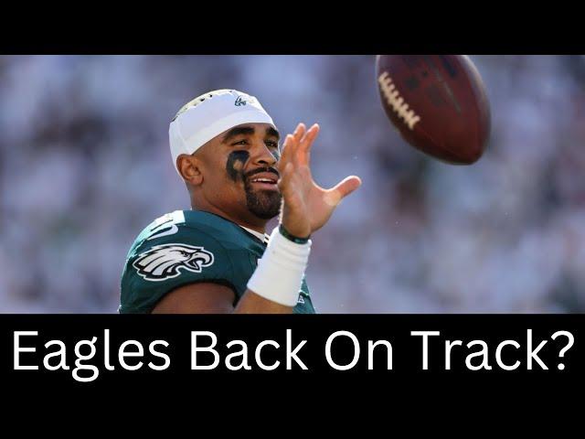 Real Talk: Are the Philadelphia Eagles Back on Track OR are There Still Problems?