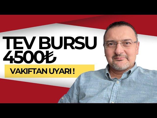 4500₺ TEV BURS BAŞVURUSUNDA VAKIFTAN UYARI VAR!