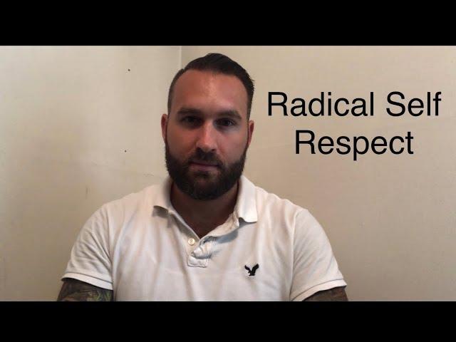 Radical Self Respect