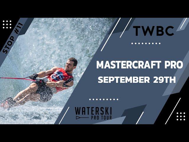 2024 MasterCraft Pro - Day 2