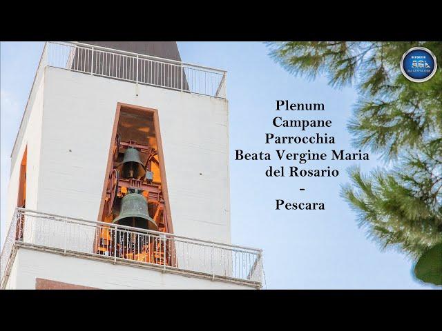 Plenum Campane Parrocchia Beata Vergine Maria del Rosario - Pescara ABRUZZO