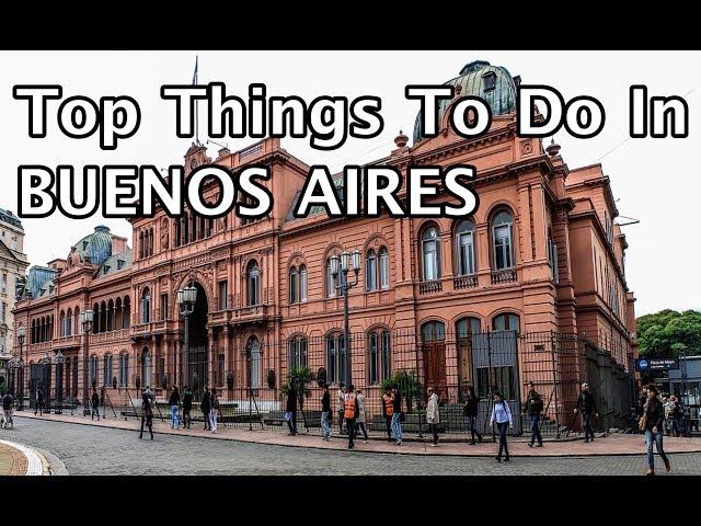 Top Things To Do in Buenos Aires, Argentina