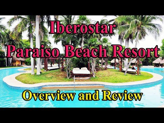 IBEROSTAR PARAISO BEACH Review- 5 Star All-inclusive, Family Resort in Cancun's Riviera Maya