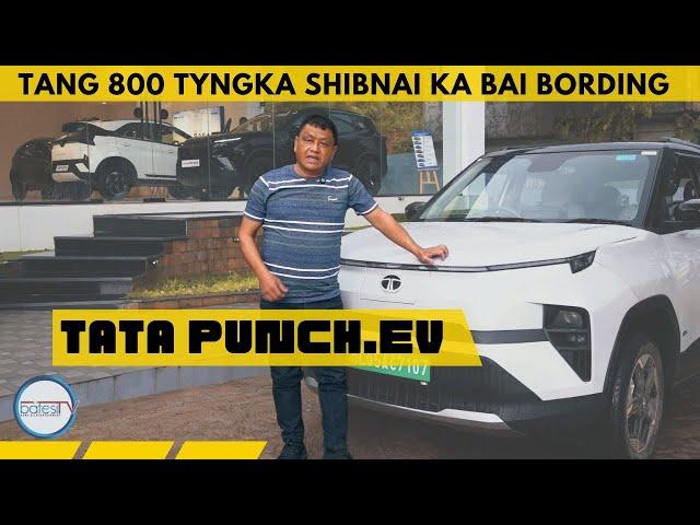 DA KA TATA PUNCH.EV DONKAM TANG 800 TYNGKA SHIBNAI KA BAI BORDING: NELSON KHARKONGOR