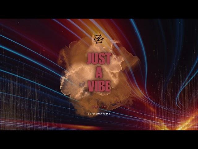 JUST A VIBE ( VOL.32) | SOCA MIX 2024 | BOUYON 2024 | CARIBBEAN PARTY MIX 2024