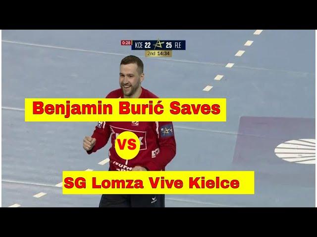 Benjamin Burić Saves G.K Lomza Vive Kielce - SG Flensburg Handewitt