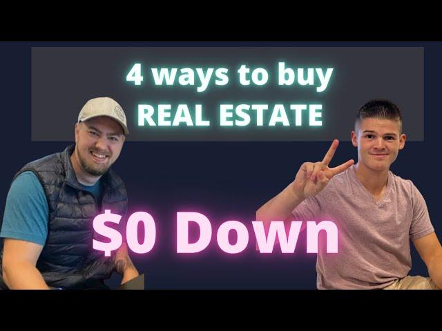 4 ways to buy real estate $0 down - invest with no money down