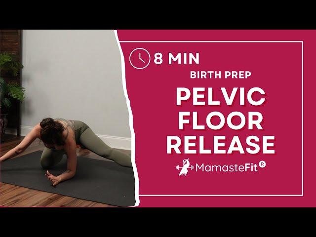 8 Minute Pelvic Floor Release Workout