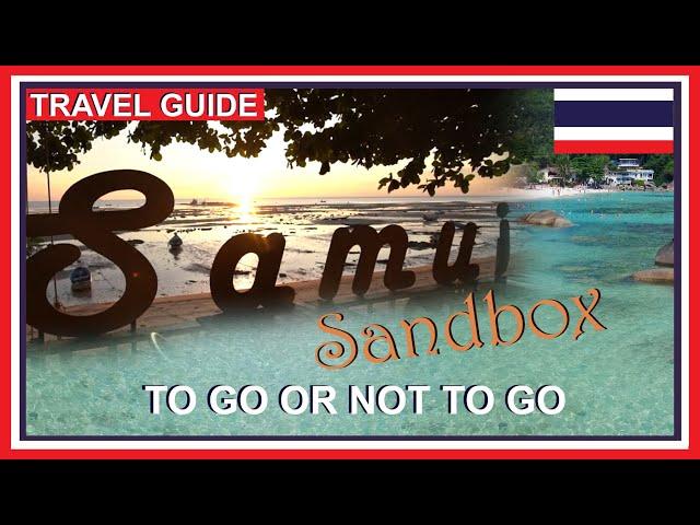 Samui Plus Sandbox - What do you need to Travel to Thailand?