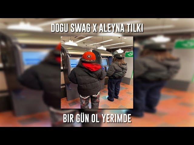 Doğu Swag ft. Aleyna Tilki - Bir Gün Ol Yerimde (Speed Up)