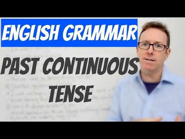 English lesson - Using the PAST CONTINUOUS tense in English - gramática inglesa