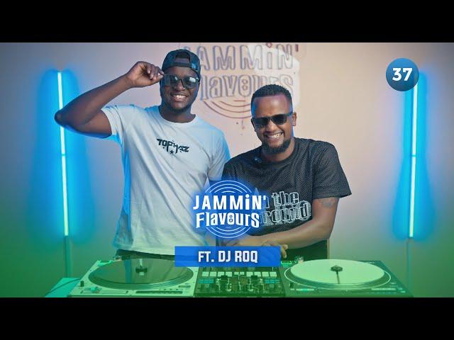 Jammin' Flavours with Tophaz - Ep. 37 (ft. DJ Roq)