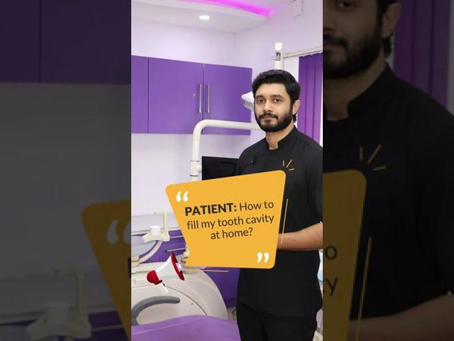 Patient: How to Fill My Tooth Cavity At Home? | Dr. Jibran