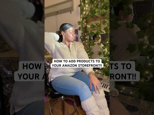 How to add products to your Amazon storefront shop! @LULLXURY On ALL Platforms
