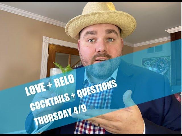 Love + Relo: Cocktails and Questions!