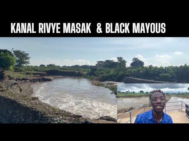 Kanal rivye masak la apre inondasyon an. Black Mayous kap salye Tizo Le Specimen 