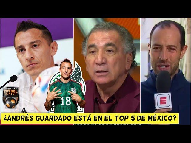 ANDRÉS GUARDADO BAJO LA LUPA: Mario Carrillo cuestiona su TRAYECTORIA con México | Futbol Center