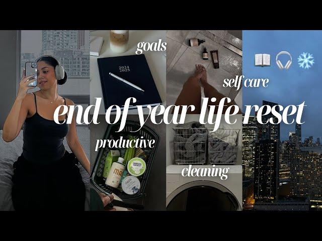 end of year life RESET  2025 goal setting, deep cleaning, organizing, self-care, cooking..‍️️