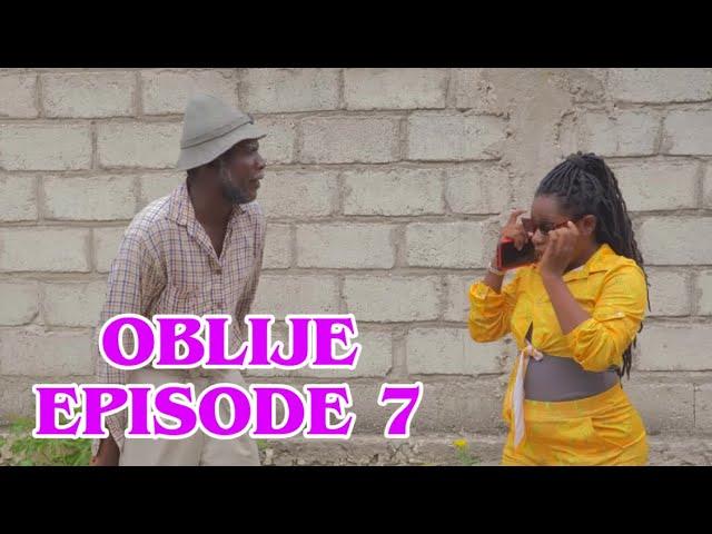 OBLIJE EPISODE 7•Dema-Ton Tine-Mia-Lala-Tibouksen-Stella-Deblozay-Steeve-Kedji-Sisi-Paga-Tibwadis