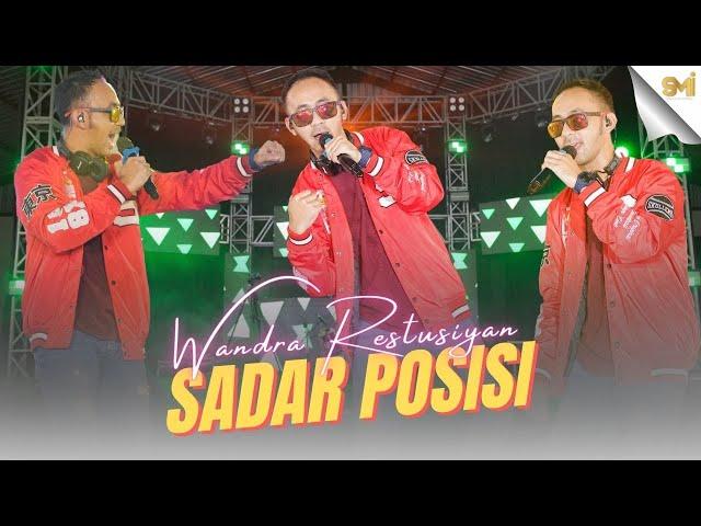 SADAR POSISI - WANDRA RESTUSIYAN ( OFFICIAL MUSIC VIDEO )