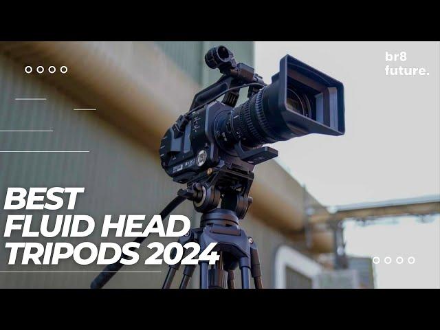 Best Fluid Head Tripods 2024  Top Picks for Smooth Filming