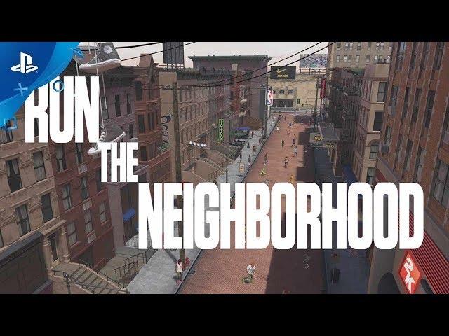 NBA 2K18 – Run the Neighborhood | PS4