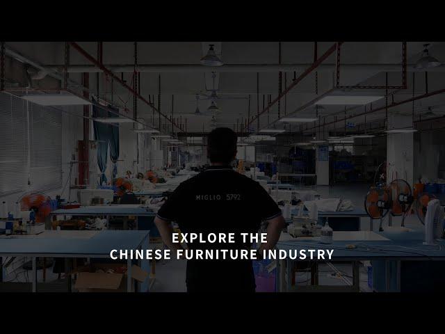 Visit A Chinese Furniture Factory | MIGLIO5792 Furniture