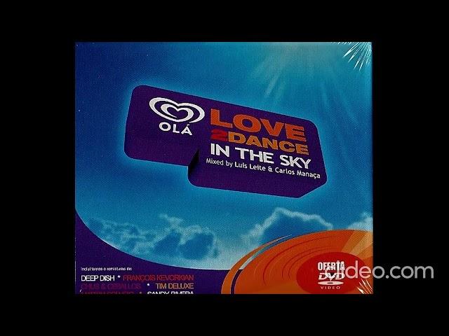 Various – Olá Love2Dance In The Sky - Mixed by Carlos Manaça (CD2) 2004