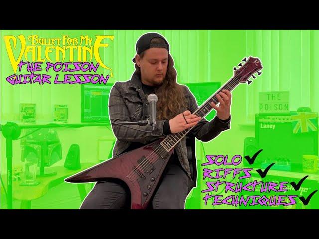 Bullet For My Valentine - The Poison (Guitar Lesson and Full Song Breakdown)