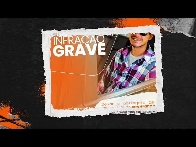 ️ Infração Grave no Trânsito: Deixar o Passageiro Sem Cinto de Segurança | Multa no Trânsito 