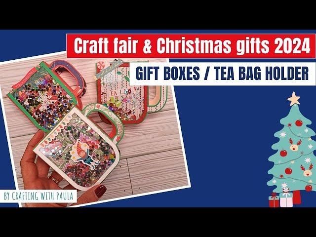 Craft fair and Christmas gifts 2024: tea bag holder and Christmas gift box