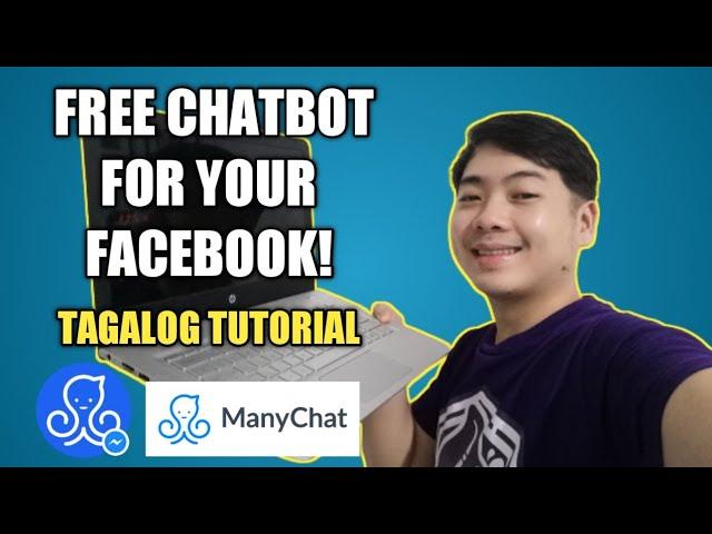 FREE CHATBOT FOR FACEBOOK - TAGALOG MANYCHAT TUTORIAL | STEP-BY-STEP GUIDE