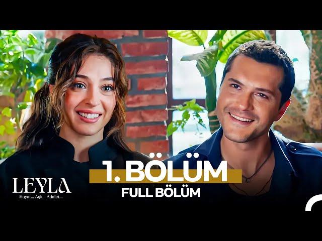 Leyla: Hayat…Aşk…Adalet 1. Bölüm